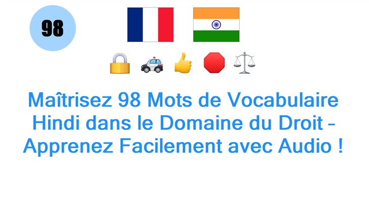 Maîtrisez 98 Mots de Vocabulaire Hindi dans le Domaine du Droit – Apprenez Facilement avec Audio !